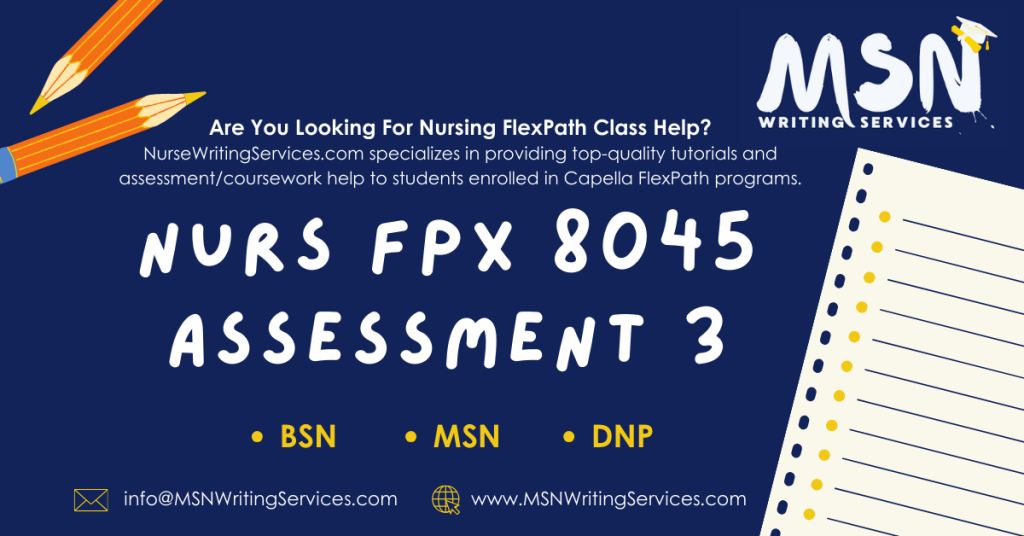 NURS FPX 8045 Assessment 3