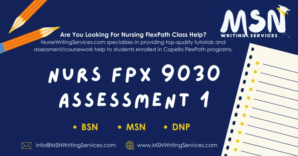 NURS FPX 9030 Assessment 1