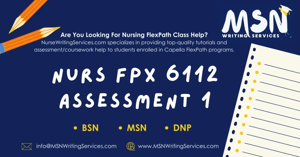 NURS FPX 6112 Assessment 1