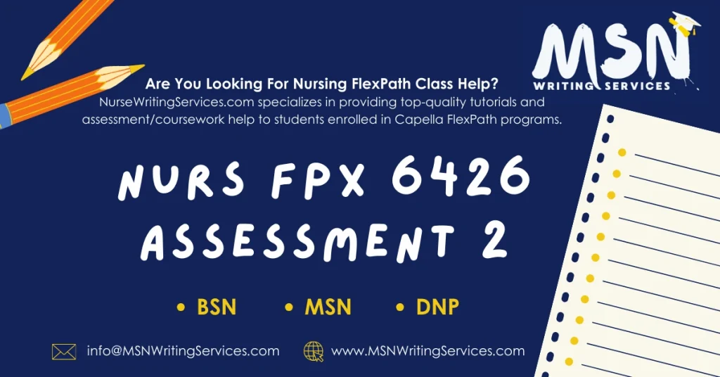 NURS FPX 6426 Assessment 2